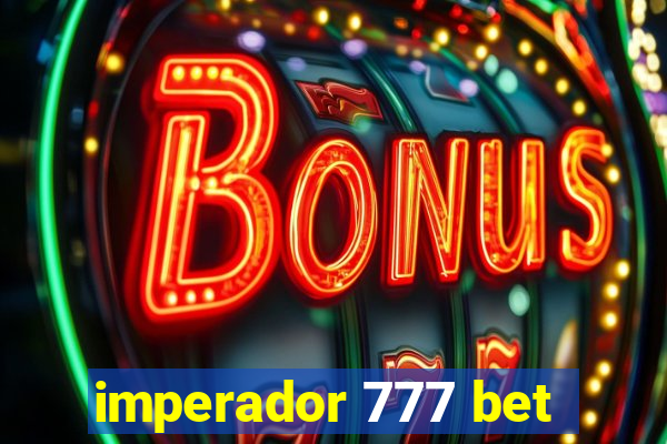 imperador 777 bet